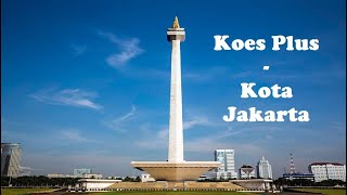 Download lagu Koes Plus - Kota Jakarta (1993) mp3