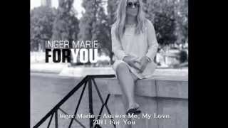 Inger Marie Gundersen Answer Me, My Love.wmv