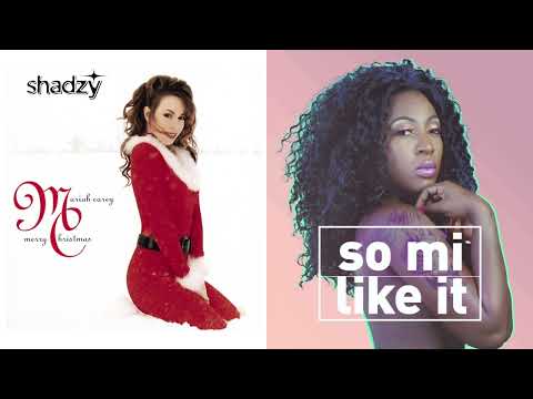 All I Want For Christmas x So Mi Like It (DJ SHADZY Surprise Edit)