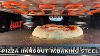 Pizza Hangout with Baking Steel