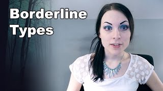 Types of Borderline Personality Disorder | The Classic & Quiet Borderline