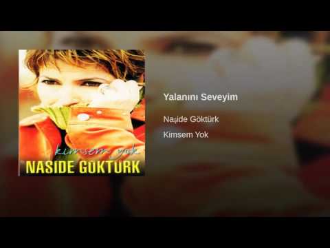 Naşide Göktürk Yalanını seveyim