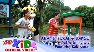 Abang Tukang Bakso Daffa Khalista feat Kak Nunuk...