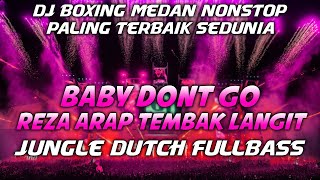 Download lagu BOXING MEDAN.!! DJ BOXING BABY DONT GO REZA ARAB TEMBAK LANGIT NONSTOP BOXING FULL BASS TERBAIK 2025 mp3