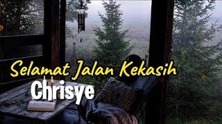 Download lagu CHRISYE - Selamat Jalan Kekasih ( Lirik ) Composer CHRISYE, EROS DJAROT, YOCKIE S mp3