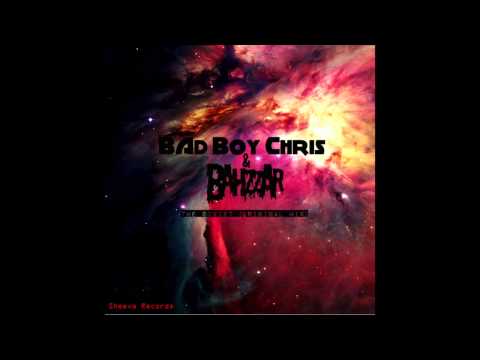 Bad Boy Chris & Bahzzar The Soviet