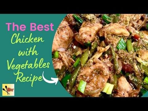 Chicken with Vegetables | Chicken Stir Fry with Vegetables Recipe