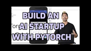 Build an AI Startup with PyTorch