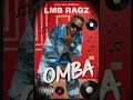 LMB RAGS OMBA Official Audio