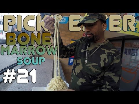 PICKY EATER: #21 - BONE MARROW SOUP