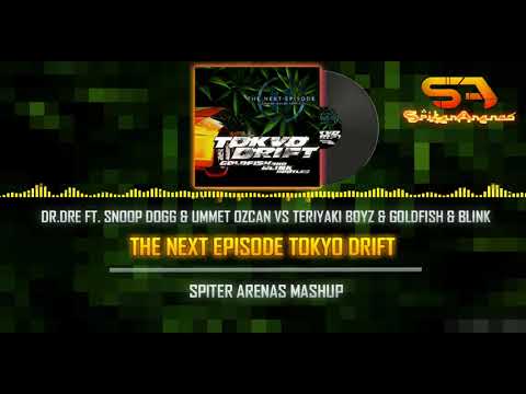 The Next Episode vs Tokio Drift (SpiterArenas Mashup)