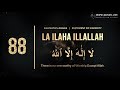 LA ILAHA ILLALLA 100 X TASBEEH Heart Soothing Dhikr 100 Times Share This Tasbeeh