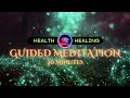 20 Minute Guided Meditation to Heal Your Body | Change Your Cells