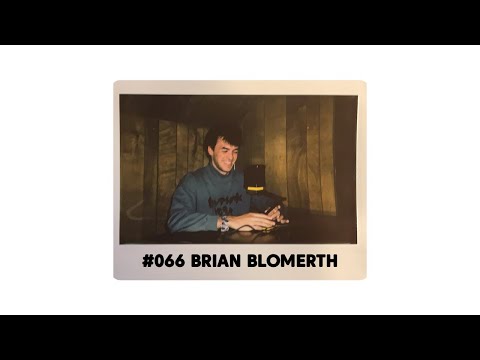 UNEXPECTED THEMES #066 - BRIAN BLOMERTH