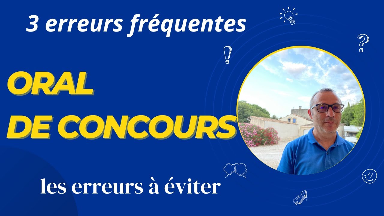 Oral de concours : 3 erreurs fréquentes en 2024