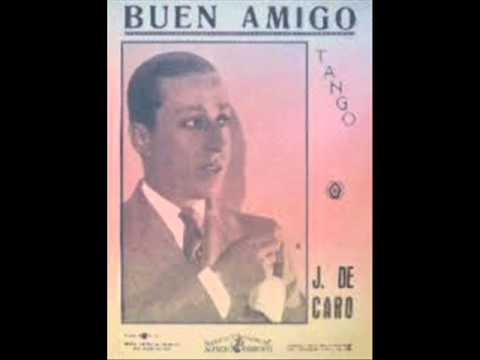 Buen amigo - Juan Carlos Marambio Catán acompañado Orquesta Scatassoo (5/26/1925)