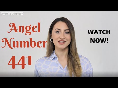 441 ANGEL NUMBER - Watch Now!