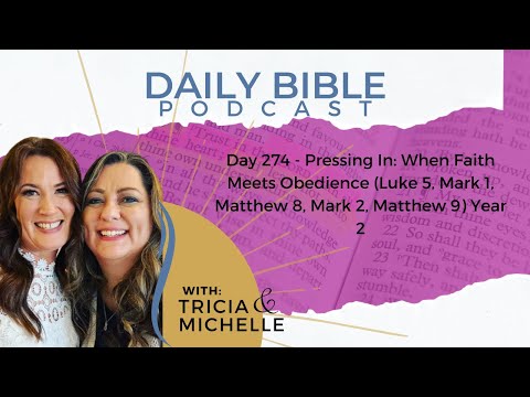 DBP Day 274 - Pressing In: When Faith Meets Obedience - Year 2
