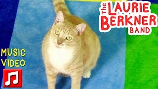 Best Kids Songs - &quot;The Cat Came Back&quot;  by Laurie Berkner