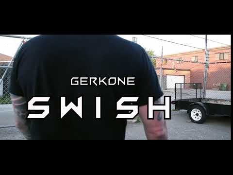 GerkOne - Swish (Official Video)