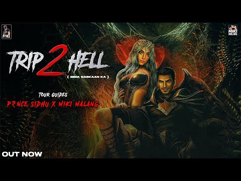 Trip 2 Hell (Geda Narkaan Ka) P₹NCE Sidhu X @MikiMalang | Prod. X Zeus | New Haryanvi Rap Song 2022