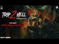 Trip 2 Hell Geda Narkaan Ka P NCE Sidhu X MikiMalang Prod X Zeus New Haryanvi Rap Song 2022
