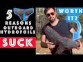5 Reasons Hydrofoils Suck