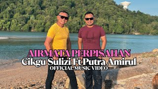 Download lagu Airmata Perpisahan-Cikgu Sulizi Ft Putra Amirul mp3