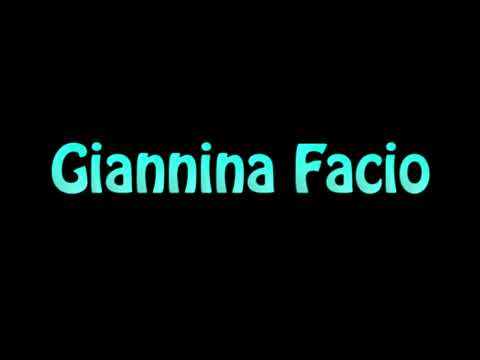 Learn How To Pronounce Giannina Facio