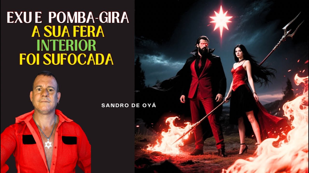 EXU E POMBA-GIRA: A sua Fera Interior foi Sufocada