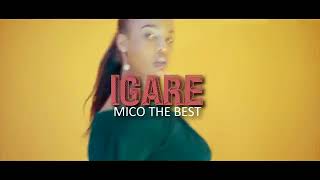 Igare by Mico the best said