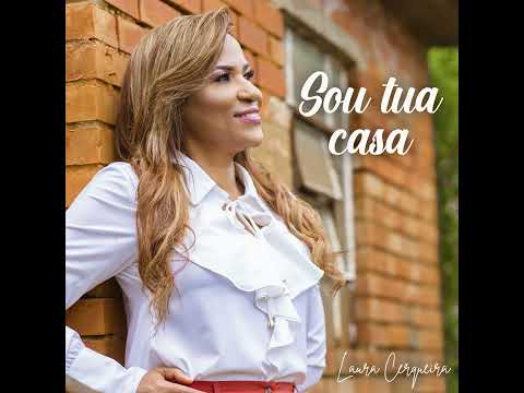 Sou Tua Casa - Laura Cerqueira