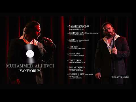 Muhammed Ali Evci - Yanıyorum