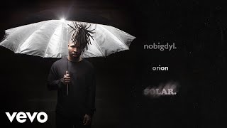 nobigdyl. - orion (Audio)