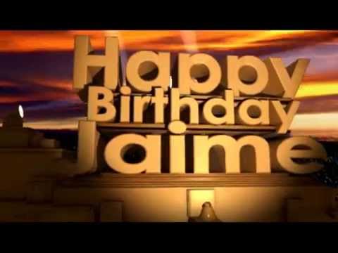 Happy Birthday Jaime