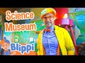 Blippi Visits A Science Museum Blippi Full Episodes Educational Videos For Kids Blippi Toys