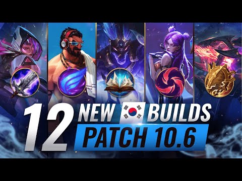 12 NEW BROKEN Korean Builds YOU SHOULD ABUSE in Patch 10.6 - League of Legends Season 10