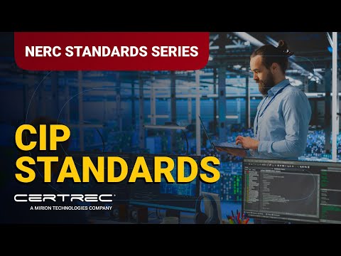 Understanding NERC's CIP Standards: A Comprehensive Overview