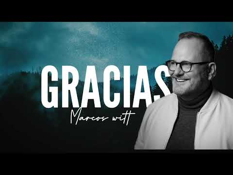Marcos Witt - Yo Te Doy Gracias (vídeo oficial)