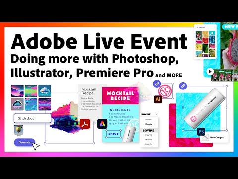 Adobe Live Event: Do more with Photoshop, Illustrator, Premiere Pro, & MORE | Adobe Creative Cloud