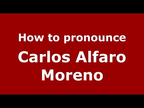 How to pronounce Carlos Alfaro Moreno (Spanish/Argentina) - PronounceNames.com