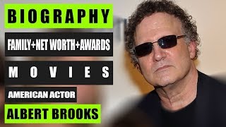 Albert Brooks Biography / Family / Net Worth / Awards / Movies
