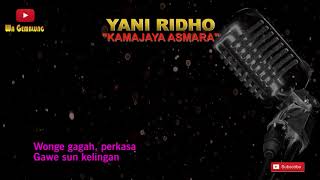 Download lagu YANI RIDHO - KAMAJAYA ASMARA | LIRIK VIDEO | BEST AUDIO mp3