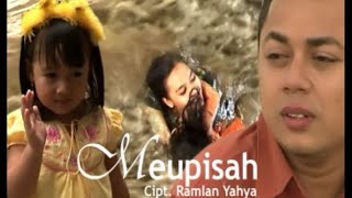 Download lagu Ramlan Yahya - Meupisah mp3 Download lagu Ramlan Yahya - Meupisah mp3