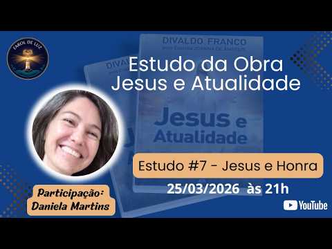 Jesus e Honra | Estudo Jesus e Atualidade ( Estudo Nº 7 )