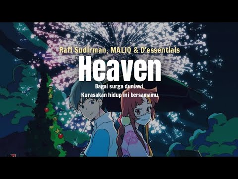 Rafi Sudirman, MALIQ & D'essentials - Heaven (Lirik Video)