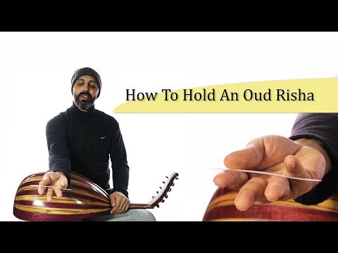 How To Hold An Oud Risha | Oud Pick | Oud Instrument