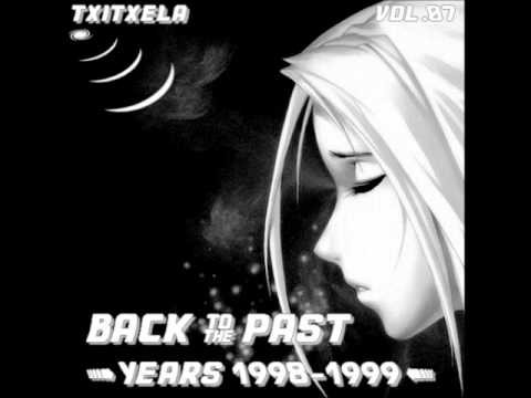 TxiTxeLa - VoL.07 - Back To The Past 98/99