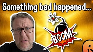 Something bad happened…