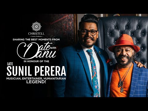Date with Danu |  A Tribute to the King of Baila, Sunil Perera